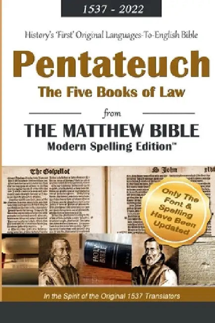 The Pentateuch: The Five Books of Law from the Matthew Bible, Modern Spelling Edition by Nathan Harding