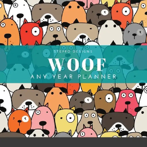 Woof Any Year Planner by Stepro Designs
