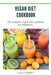 Vegan Diet Cookbook by Logan Brown
