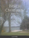 Biblical Christianity by Larry Phillips