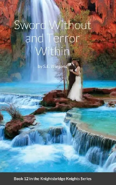 12. Sword Without and Terror Within by S. E. Wiegand