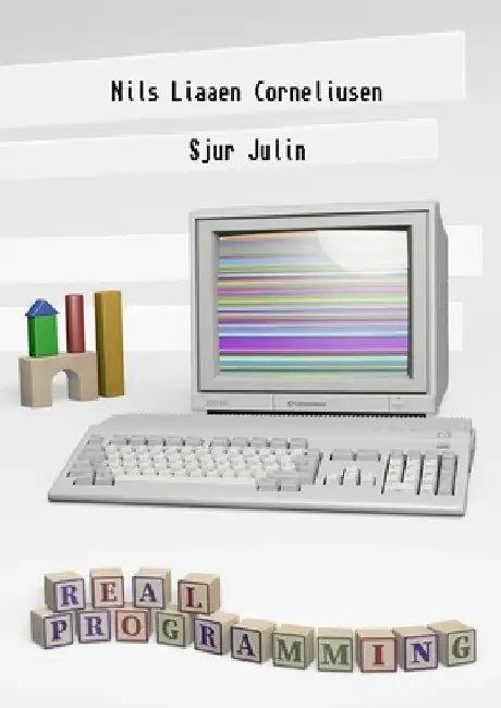 Real Programming by Nils Liaaen Corneliusen
