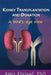 Kidney Transplantation and Donation: A Bird's-Eye View by Amir Elalouf