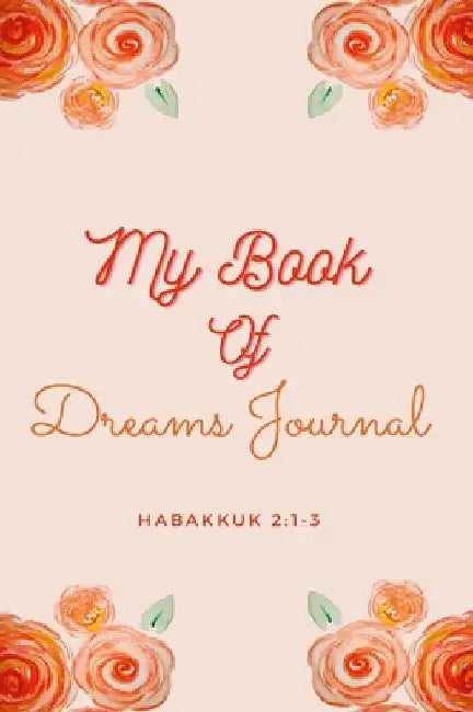 My Book of Dreams by Dana Felix