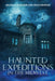 Haunted Expeditions In The Midwest by Melissa Clevenger, Craig Nehring