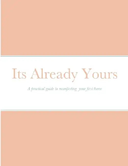 Its already yours by Taylor R