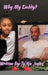 Why My Daddy? by Ty'aja Jones
