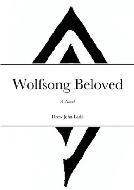 Wolfsong Beloved by Drew Ladd