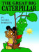 The Great Big Caterpillar by Daniel Roberts
