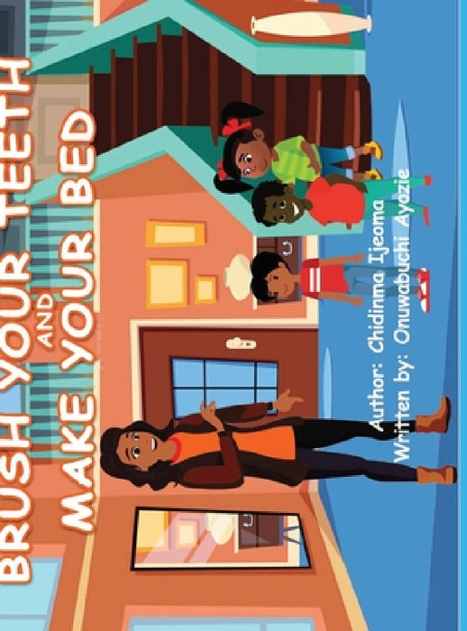 Brush Your Teeth & Go To Bed by Onuwabuchi Ayozie