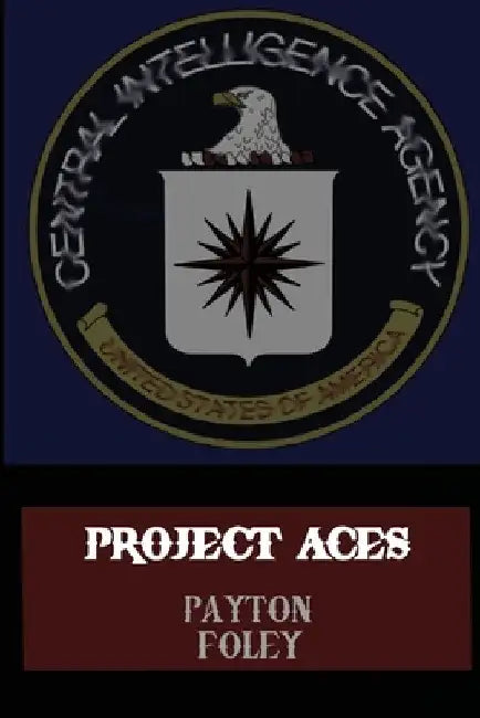 Project Aces by Payton Foley