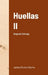 Huellas II: Segunda Entrega by Jaime Rivera Sierra