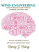 Mind Engineering: How to Become Smart Without Learning Anything New by Harry Chong