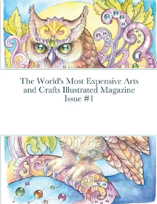 The World's Most Expensive Arts and Crafts Illustrated Magazine Issue #1 by Rodney Harrison
