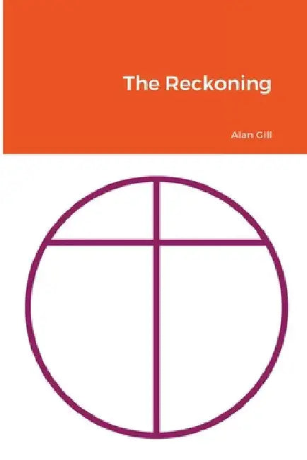 The Reckoning by Alan Gill