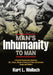 Man's Inhumanity To Man by Kurt Wallach