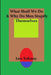 What Shall We Do & Why Do Men Stupify Themselves by Leo Tolstoy