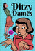 Ditzy Dames by Mini Komix