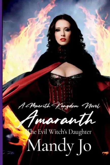 Amaranth: The Evil Witch's Daughter by Mandy Jo