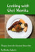 Cooking with Chef Monika: Recipes from the Chestnut Street Inn by Monika Sudakov