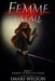 Femme Fatale Book 1: Straight Up With No Chaser by Imari Wilson