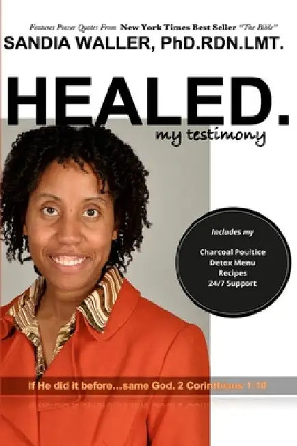 Healed.: My Testimony by Sandia Waller
