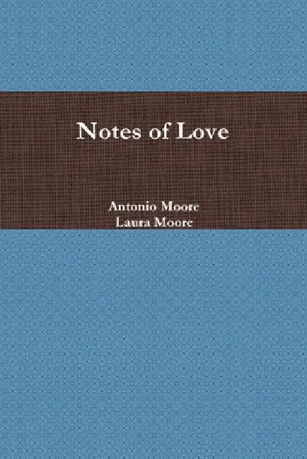 Notes of Love by Laura Moore
