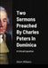 Two Sermons Preached By Charles Peters In Dominica A Critical Exposition by Albert Williams