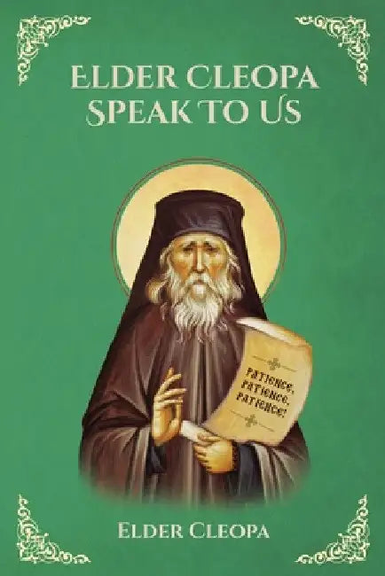 Elder Cleopa Speak To Us by Elder Cleopa the Romanian