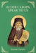 Elder Cleopa Speak To Us by Elder Cleopa the Romanian