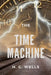 The Time Machine by H. G. Wells