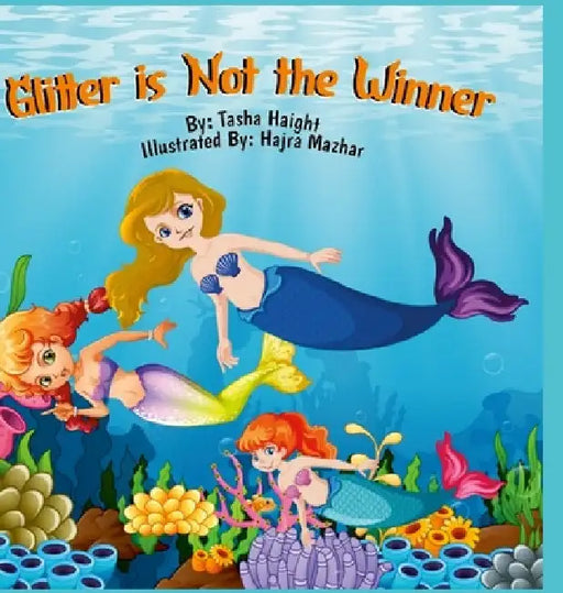 Glitter is Not the Winner by Tasha Haight