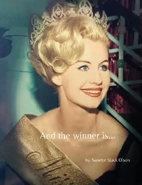 And the winner is by Nanette Slack Olson