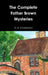 The Complete Father Brown Mysteries by G. K. Chesterton