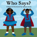 Who Says? by Tamara Levan