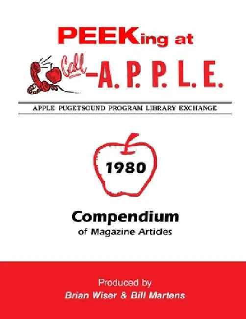 Peeking at Call-A.P.P.L.E. 1980: Compendium of Magazine Articles by Val Golding