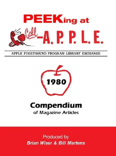 Peeking at Call-A.P.P.L.E. 1980: Compendium of Magazine Articles by Val Golding
