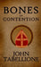 Bones of Contention by John Tabellione
