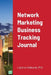 Network Marketing Business Tracking Journal by Laverne Adekunle