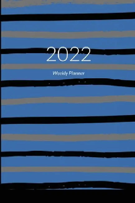 Undated Weekly Planner 2022 6x9: Blue Executive Cover Planner and Organizer by K&B Meyer by K&b Meyer