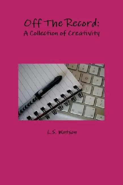 Off The Record by L. S. Watson