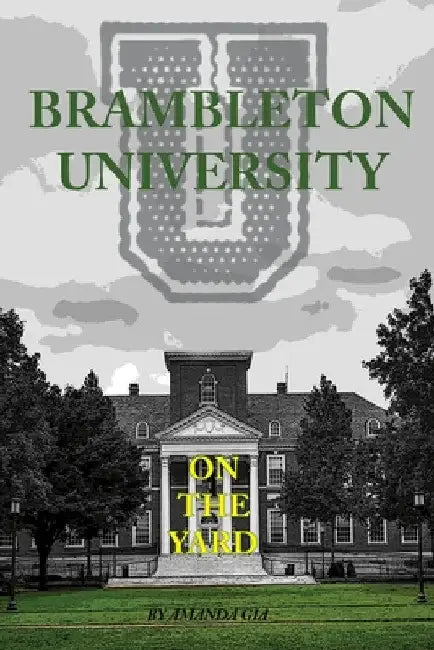 Brambleton University: On the Yard by Amanda Johnson