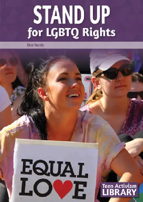 Stand Up for LGBTQ Rights by Don Nardo