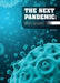 The Next Pandemic: What's to Come? by John Allen