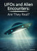 UFOs and Alien Encounters: Are They Real? by Hal Marcovitz