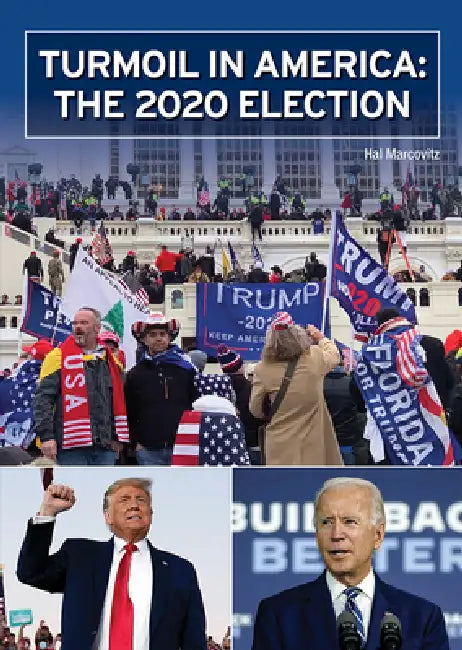 Turmoil in America: The 2020 Election by Hal Marcovitz