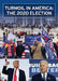 Turmoil in America: The 2020 Election by Hal Marcovitz