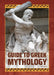 Guide to Greek Mythology by Don Nardo