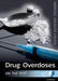 Drug Overdoses on the Rise by Carla Mooney
