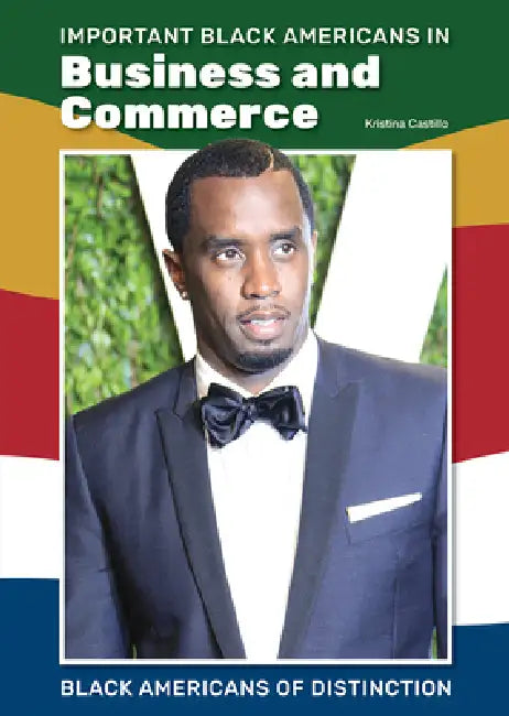 Important Black Americans in Business and Commerce by Kristina Castillo